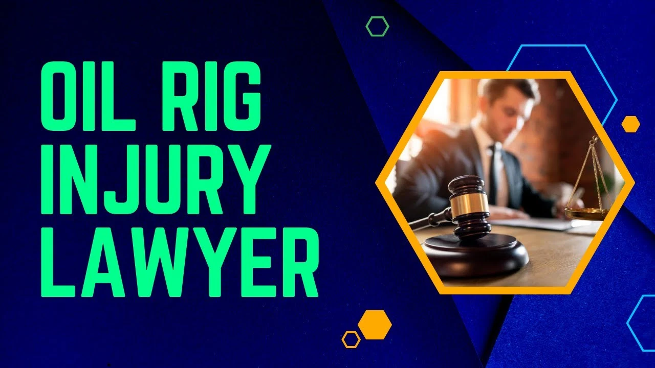Oil rig injury lawyer